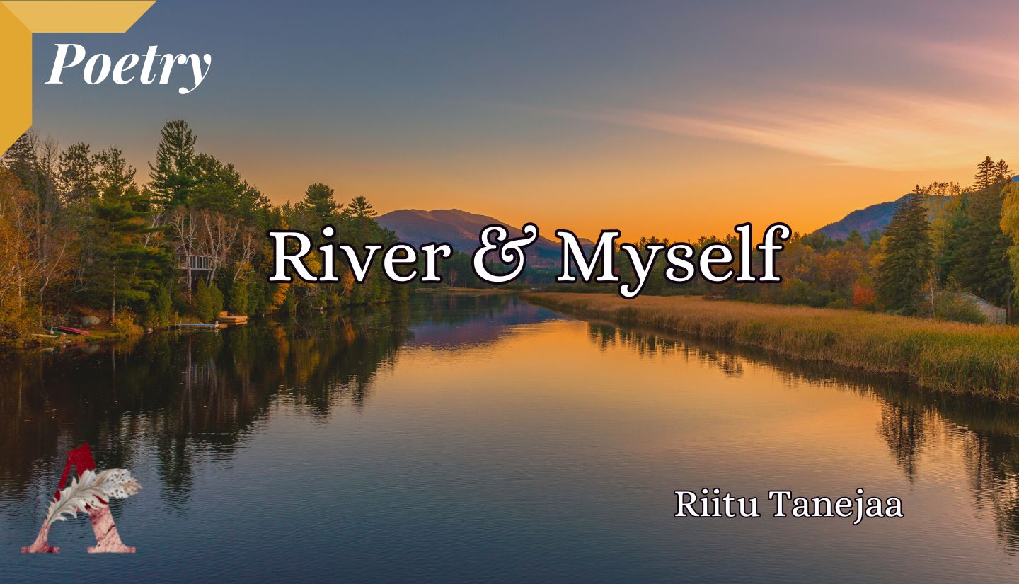 River and Myself