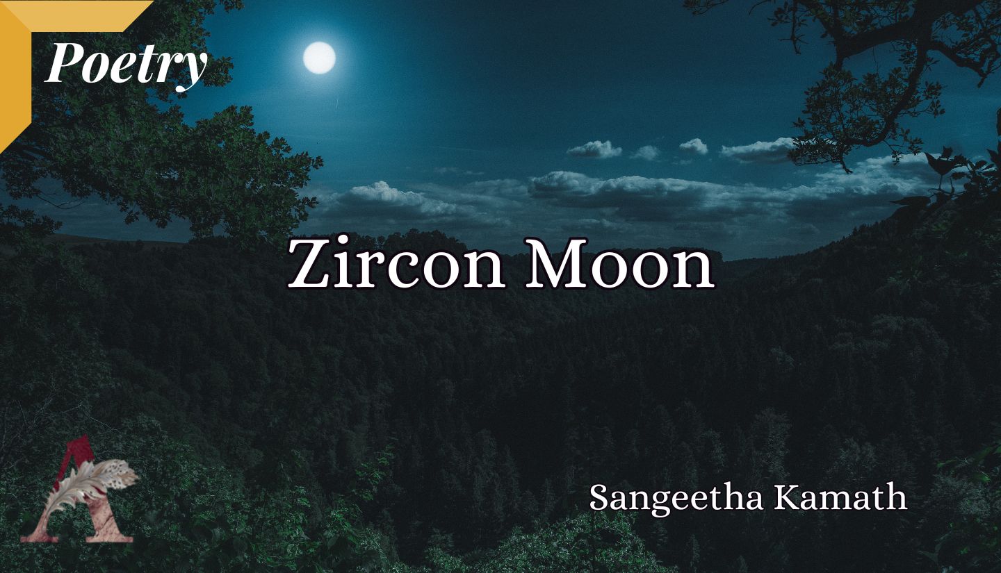 Zircon Moon