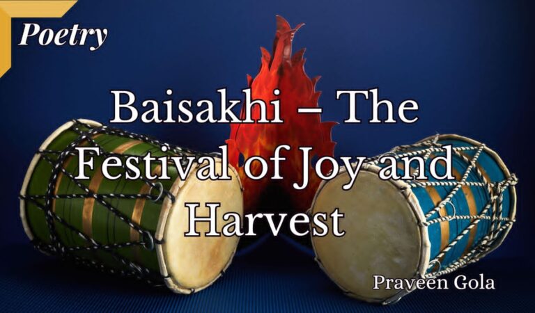 Baisakhi–The Festival of Joy and Harvest