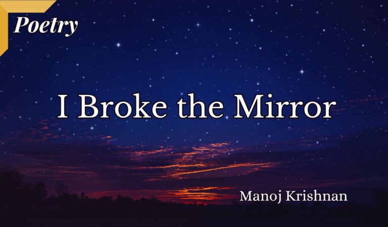 I Broke the Mirror