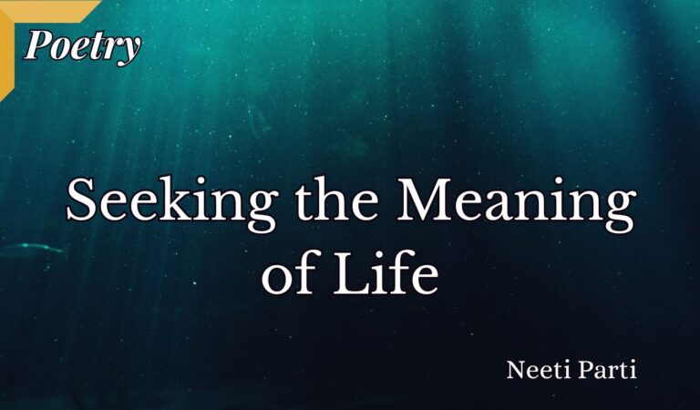 Seeking the Meaning of Life
